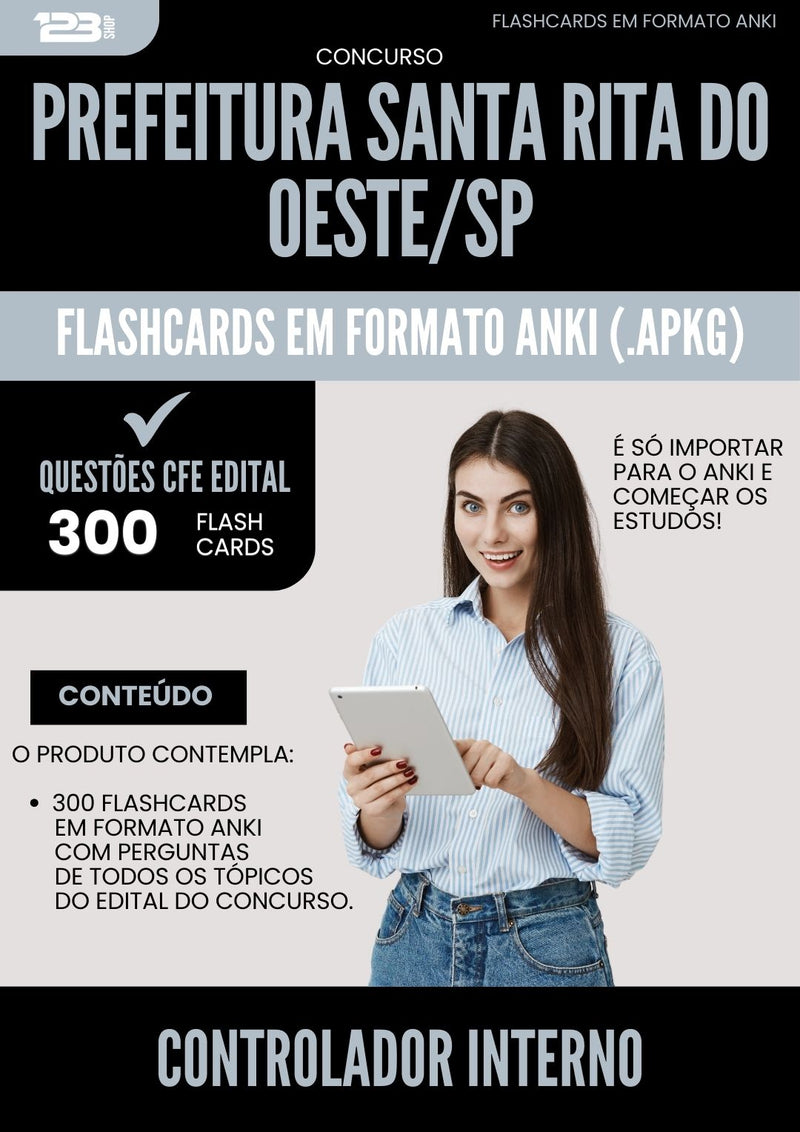 Flashcards para Concurso Controlador Interno da Prefeitura Santa Rita Doeste Sp 2025 - 300 Flashcards de Acordo com Edital