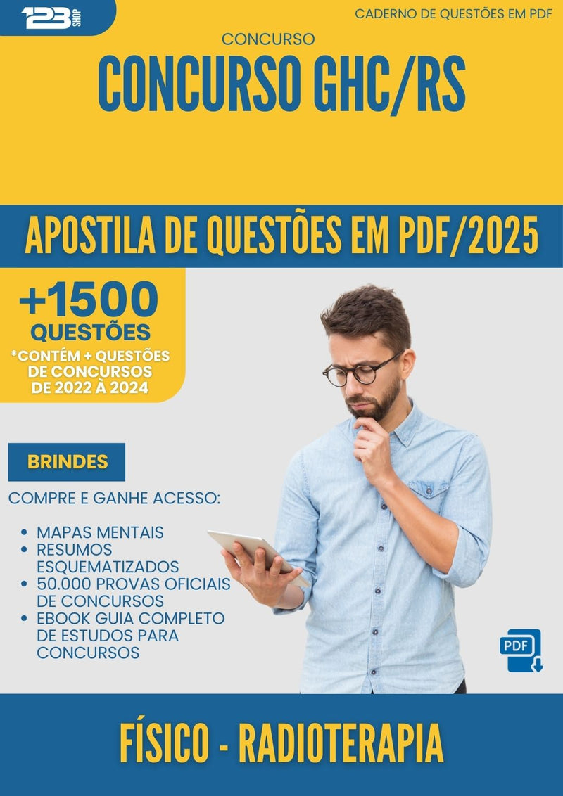 Apostila de Questões para Concurso Fisico Radioterapia Ghc Rs 2025 - Mais de 1.500 Questões