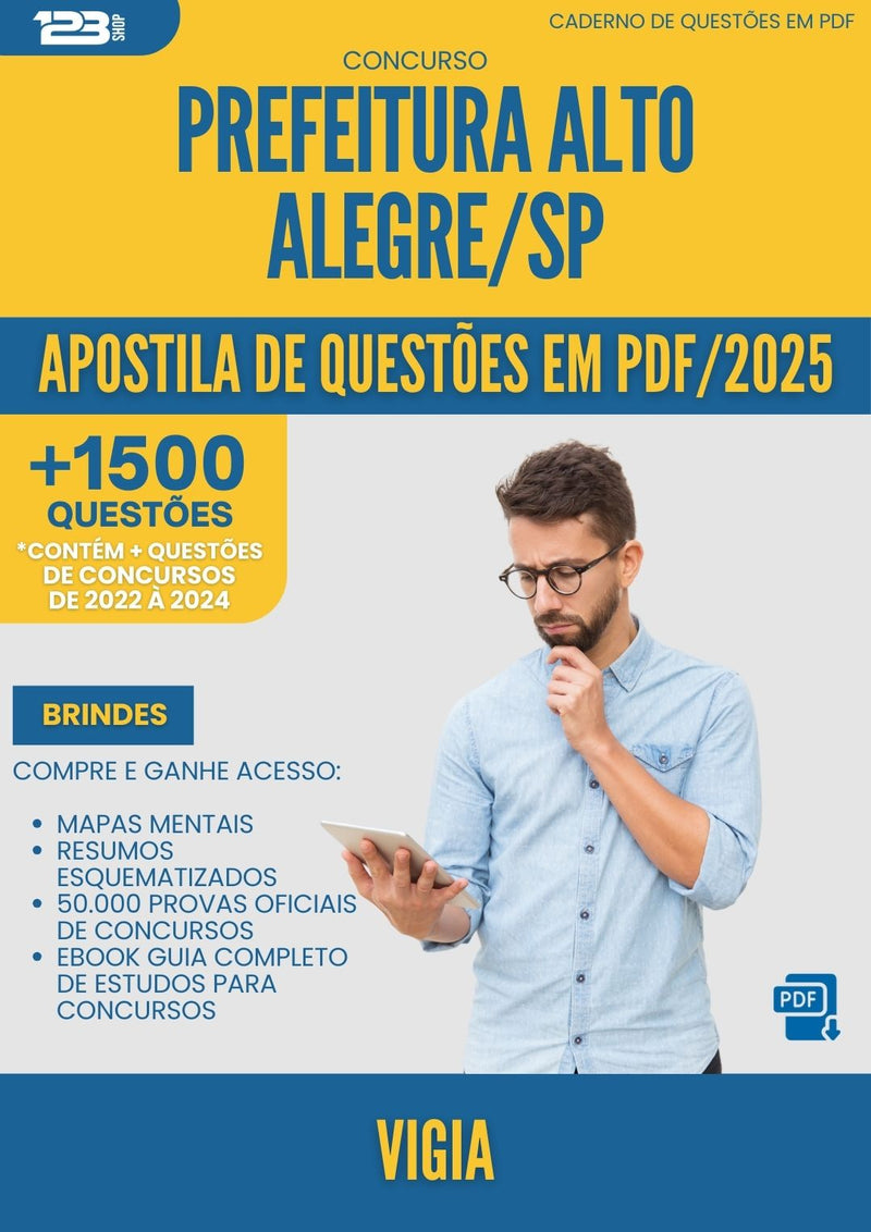 Apostila de Questões para Concurso Vigia Alto da Prefeitura Alegre Sp 2025 - Mais de 1.500 Questões
