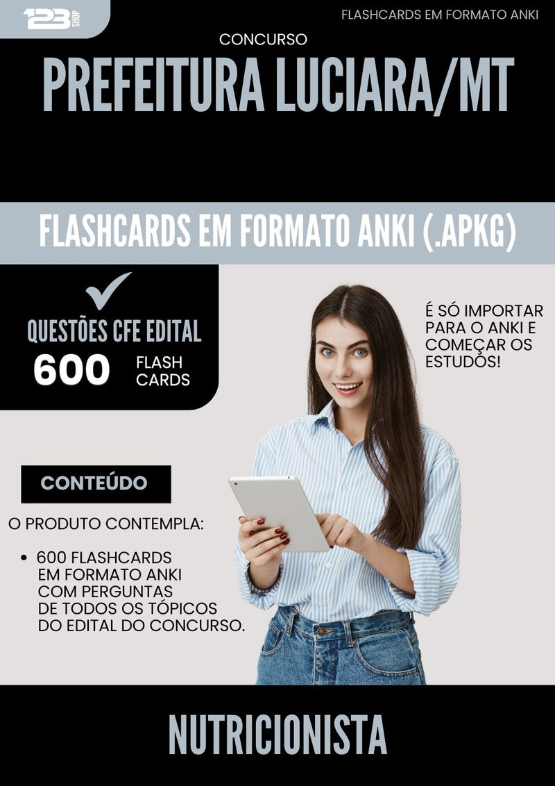 Flashcards para Concurso Nutricionista da Prefeitura Luciara Mt 2025 - 600 Flashcards de Acordo com Edital