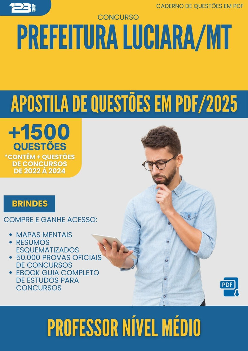 Apostila de Questões para Concurso Professor Nivel Medio da Prefeitura Luciara Mt 2025 - Mais de 1.500 Questões