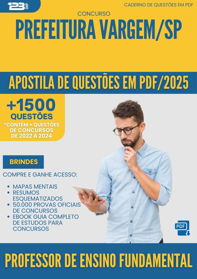 Apostila de Questões para Concurso Professor De Ensino Fundamental da Prefeitura Vargem Sp 2025 - Mais de 1.500 Questões
