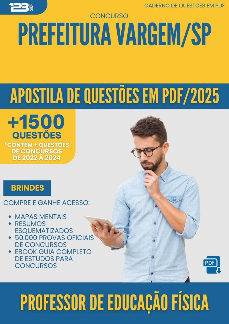 Apostila de Questões para Concurso Professor De Educacao Fisica da Prefeitura Vargem Sp 2025 - Mais de 1.500 Questões