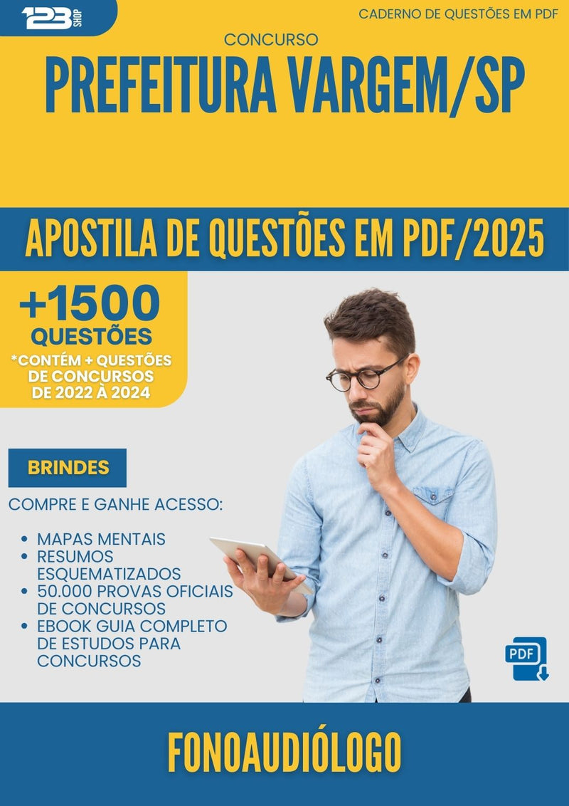 Apostila de Questões para Concurso Fonoaudiologo da Prefeitura Vargem Sp 2025 - Mais de 1.500 Questões
