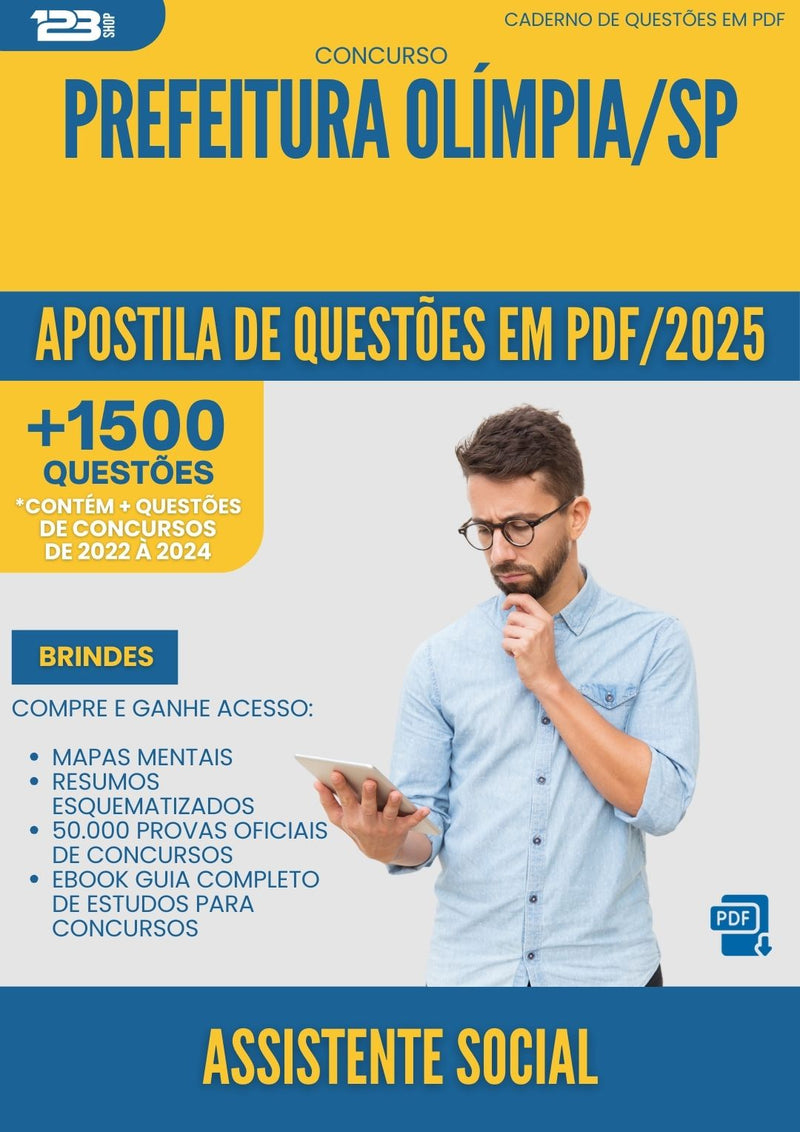 Apostila de Questões para Concurso Assistente Social da Prefeitura Olimpia Sp 2025 - Mais de 1.500 Questões
