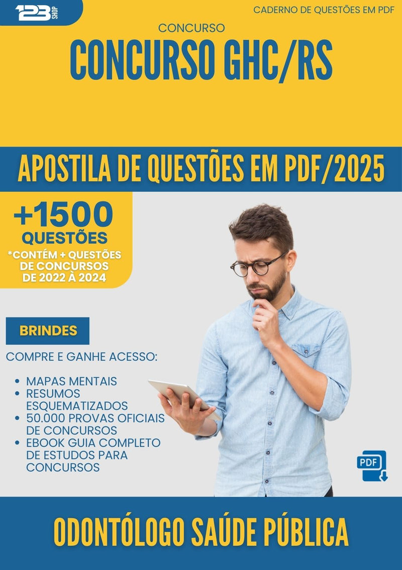 Apostila de Questões para Concurso Odontologo da Prefeitura Saude Publica Ghc Rs 2025 - Mais de 1.500 Questões