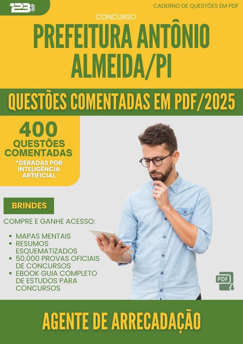 1000 Questões Comentadas para Concurso Agente De Arrecadacao da Prefeitura Antonio Almeida Pi 2025 - 400 Questões