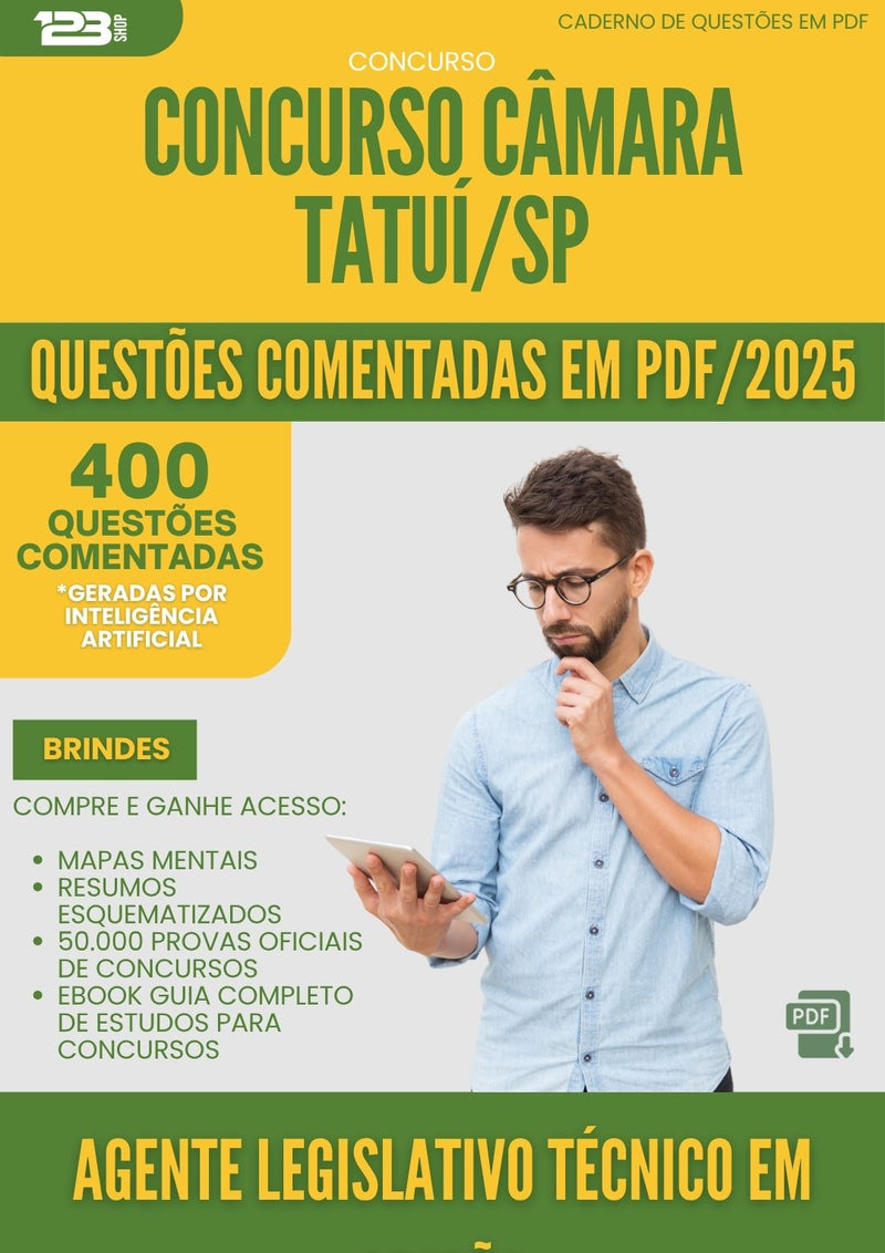 1000 Questões Comentadas para Concurso Agente Legislativo Tecnico Em Gestao Camara da Prefeitura Tatui Sp 2025 - 400 Questões