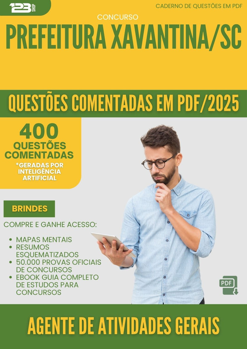 1000 Questões Comentadas para Concurso Agente De Atividades Gerais da Prefeitura Xavantina Sc 2025 - 400 Questões