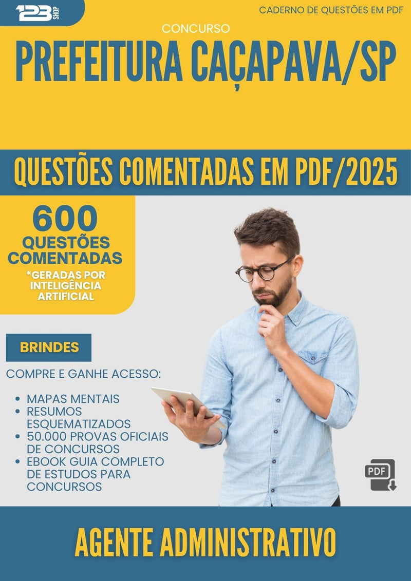 1000 Questões Comentadas para Concurso Agente Administrativo da Prefeitura Cacapava Sp 2025 - 600 Questões