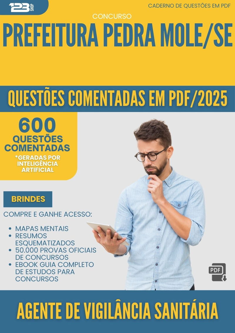 1000 Questões Comentadas para Concurso Agente De Vigilancia Sanitaria da Prefeitura Pedra Mole Se 2025 - 600 Questões