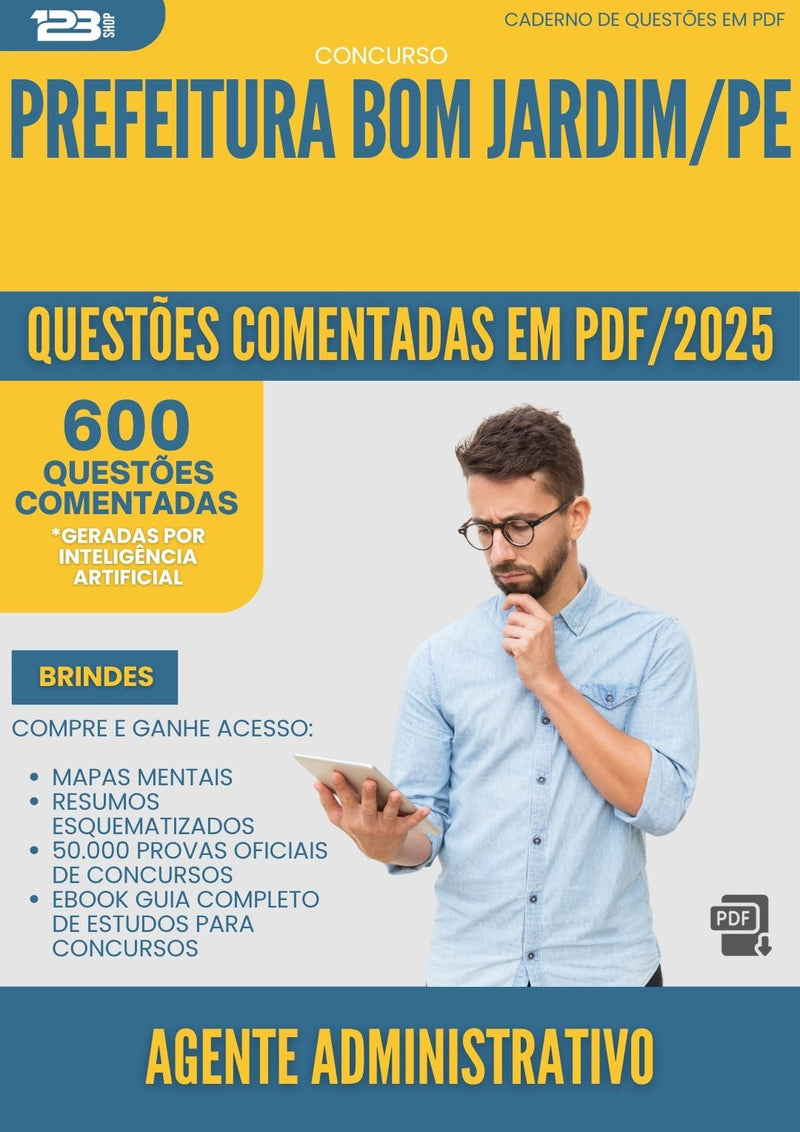 1000 Questões Comentadas para Concurso Agente Administrativo da Prefeitura Bom Jardim Pe 2025 - 600 Questões