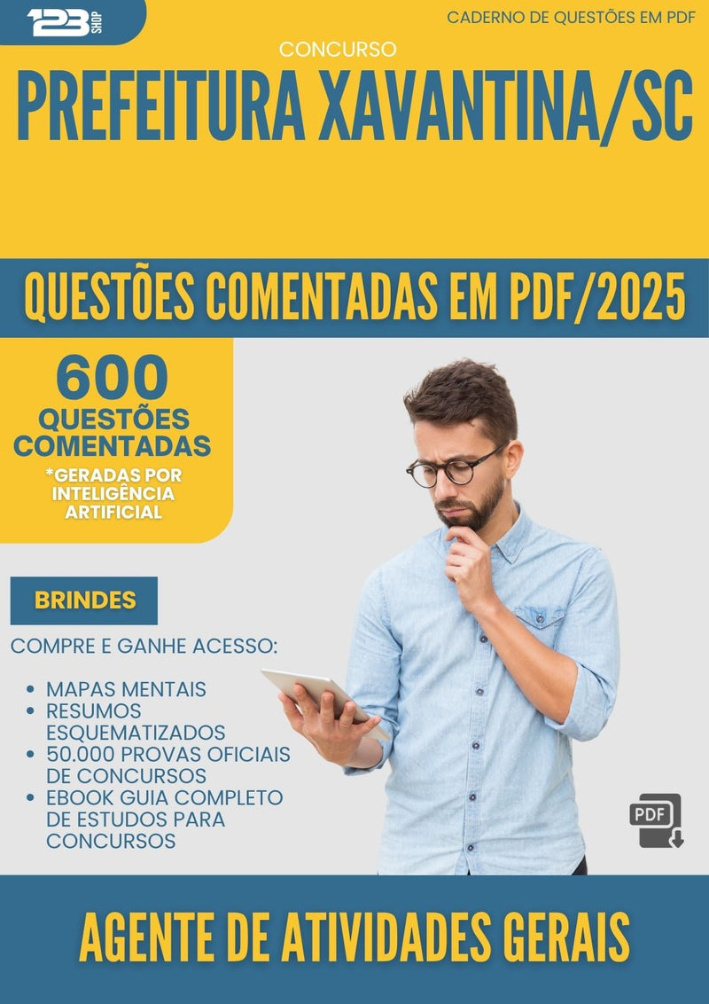 1000 Questões Comentadas para Concurso Agente De Atividades Gerais da Prefeitura Xavantina Sc 2025 - 600 Questões
