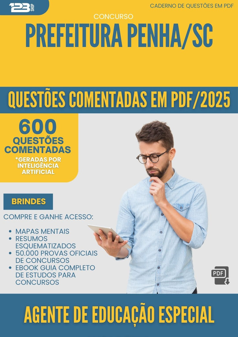1000 Questões Comentadas para Concurso Agente De Educacao Especial Inclusiva da Prefeitura Penha Sc 2025 - 600 Questões