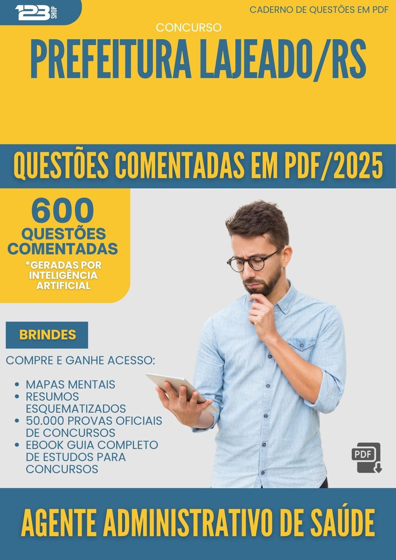 1000 Questões Comentadas para Concurso Agente Administrativo De Saude da Prefeitura Lajeado Rs 2025 - 600 Questões
