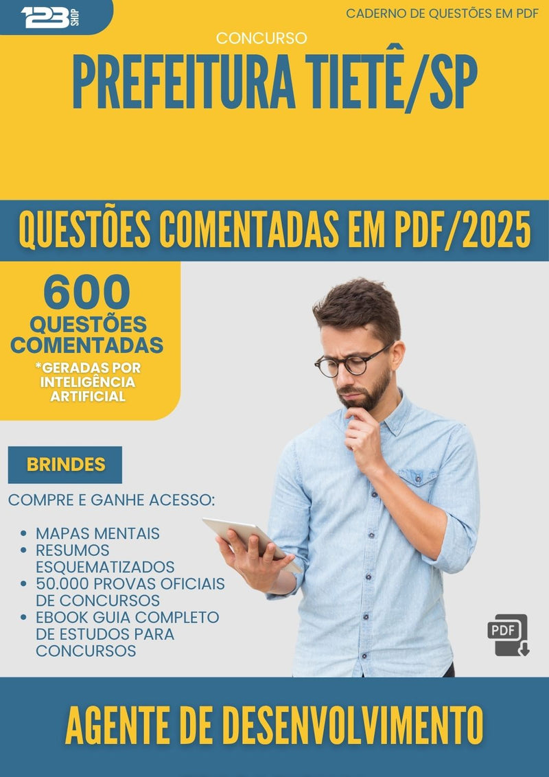1000 Questões Comentadas para Concurso Agente De Desenvolvimento Educacional da Prefeitura Tiete Sp 2025 - 600 Questões