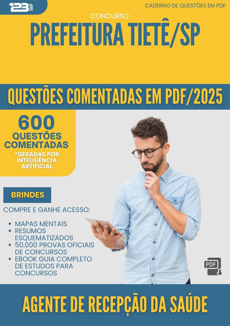 1000 Questões Comentadas para Concurso Agente De Recepcao Da da Prefeitura Saude Tiete Sp 2025 - 600 Questões