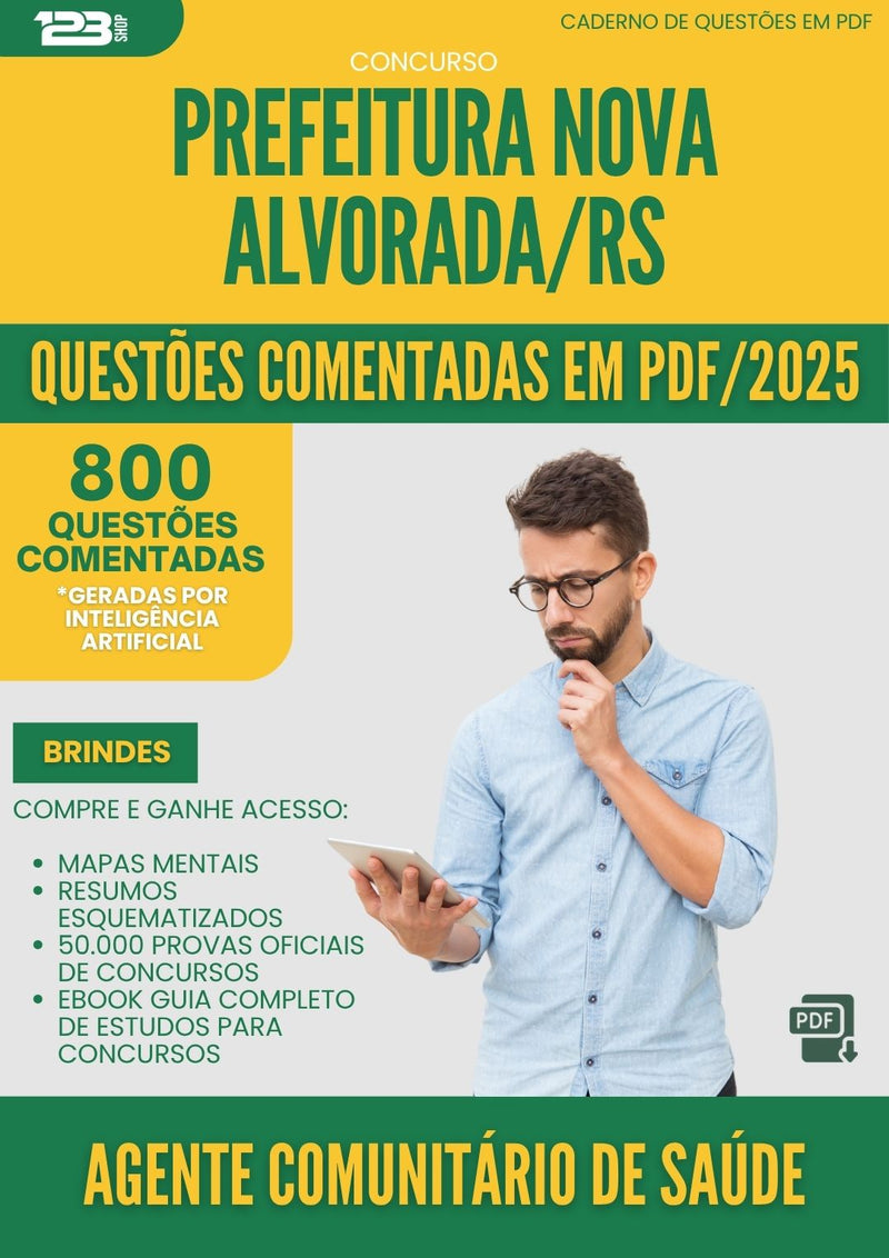 1000 Questões Comentadas para Concurso Agente Comunitario De Saude Nova da Prefeitura Alvorada Rs 2025 - 800 Questões