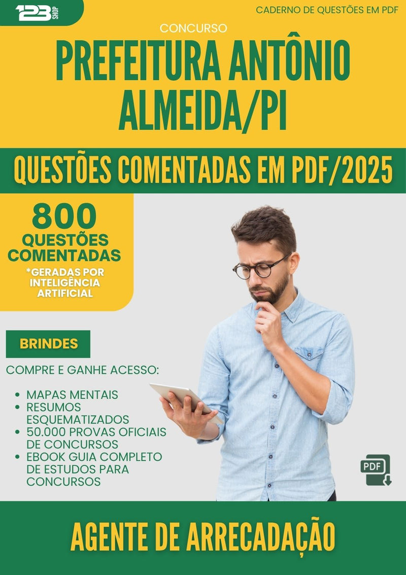 1000 Questões Comentadas para Concurso Agente De Arrecadacao da Prefeitura Antonio Almeida Pi 2025 - 800 Questões
