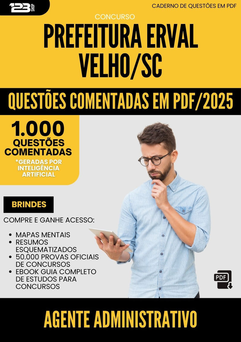 1000 Questões Comentadas para Concurso Agente Administrativo da Prefeitura Erval Velho Sc 2025 - 1000 Questões