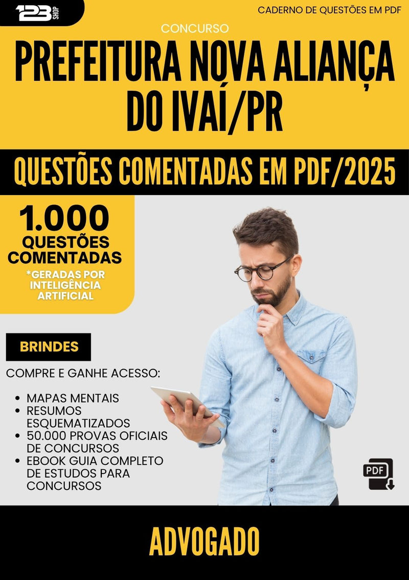 1000 Questões Comentadas para Concurso Advogado Nova da Prefeitura Alianca Do Ivai Pr 2025 - 1000 Questões