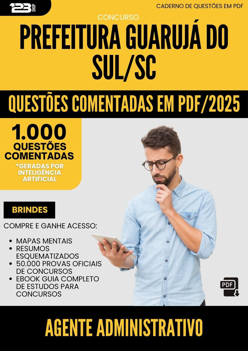 1000 Questões Comentadas para Concurso Agente Administrativo da Prefeitura Guaruja Do Sul Sc 2025 - 1000 Questões