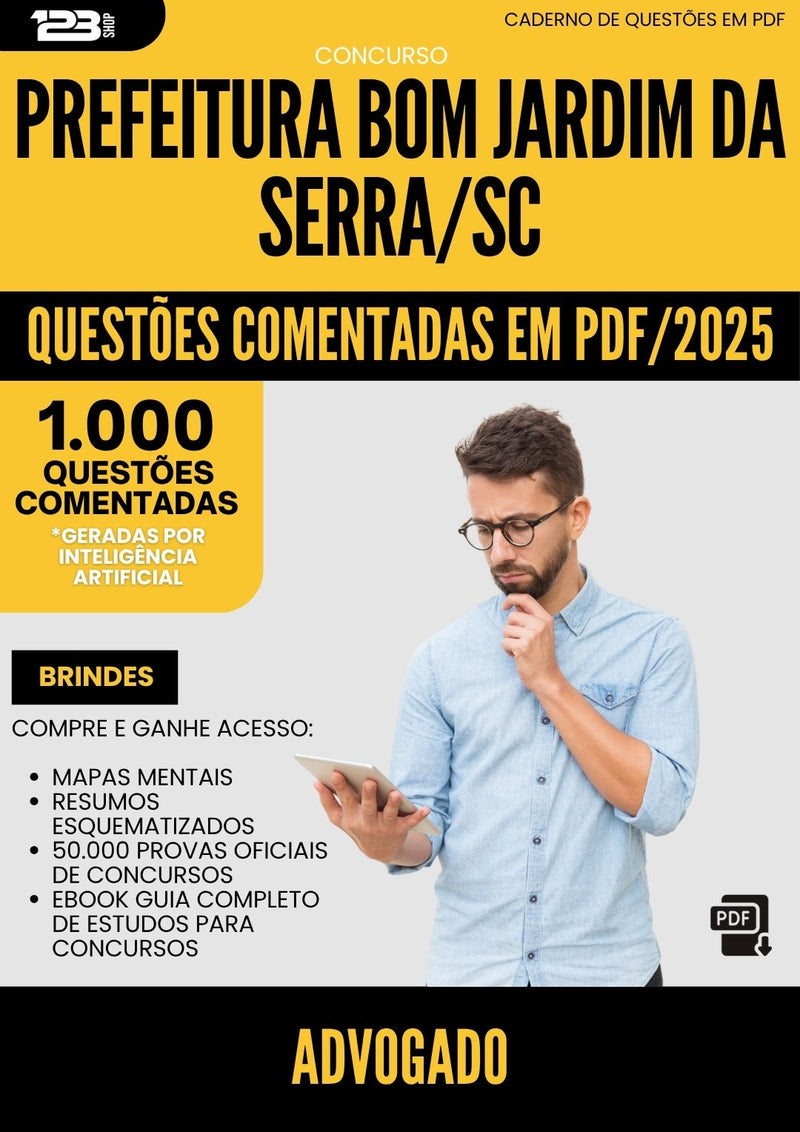 1000 Questões Comentadas para Concurso Advogado da Prefeitura Bom Jardim Da Serra Sc 2025 - 1000 Questões