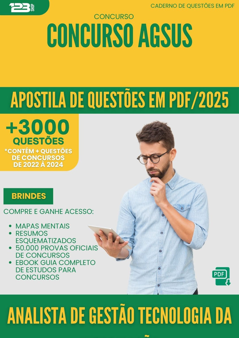 Apostila de Questões para Concurso Analista De Gestao Tecnologia Da Informacao Agsus 2025 - Mais de 3.000 Questões