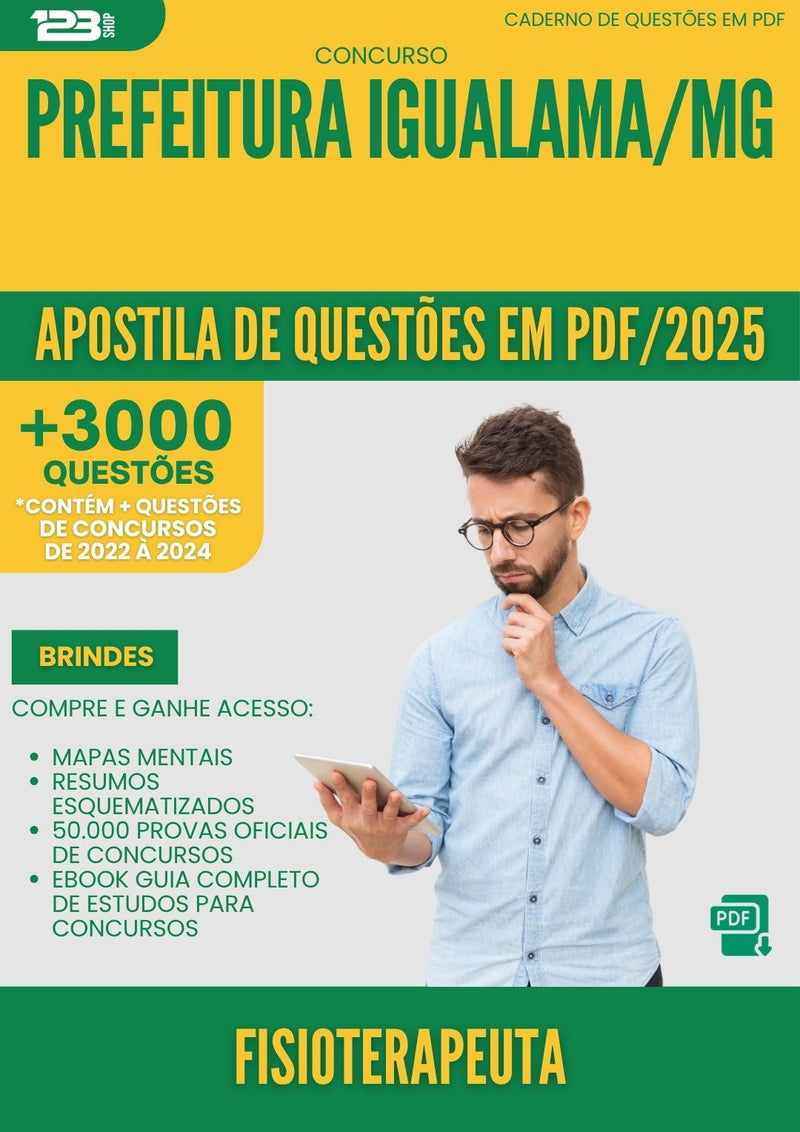 Apostila de Questões para Concurso Fisioterapeuta da Prefeitura Iguatama Mg 2025 - Mais de 3.000 Questões