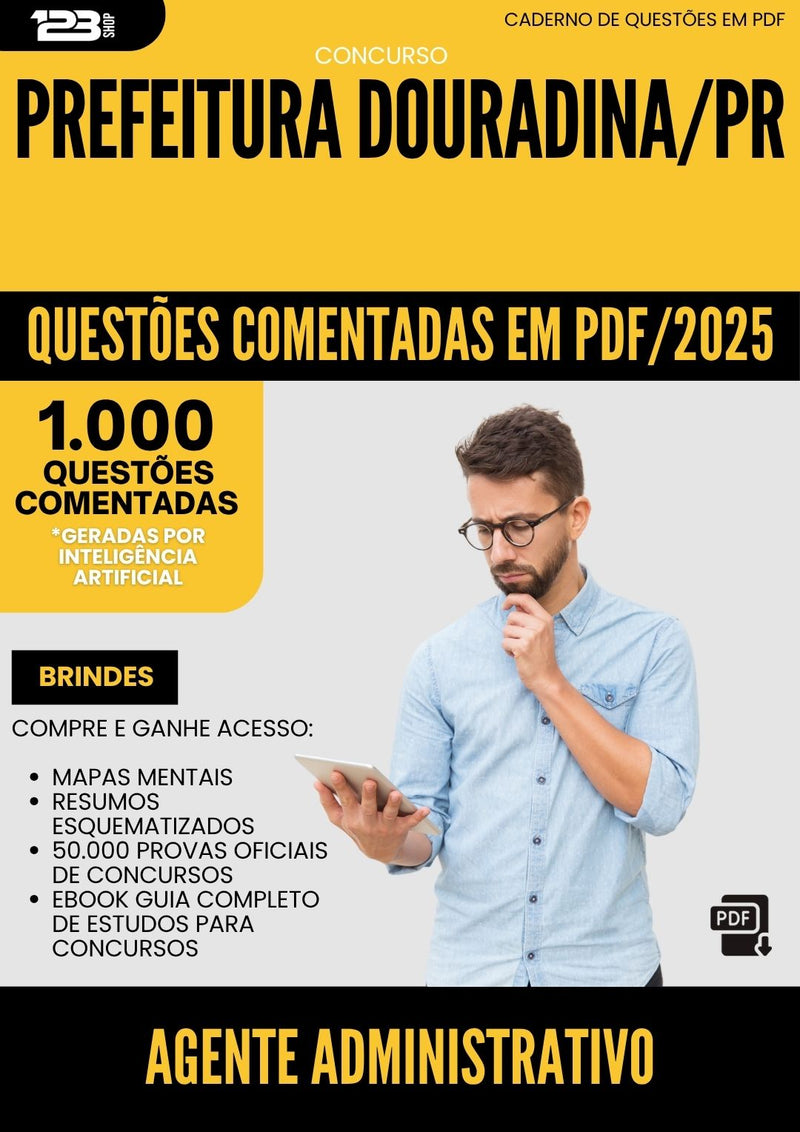 1000 Questões Comentadas para Concurso Agente Administrativo da Prefeitura Douradina Pr 2025 - 1000 Questões