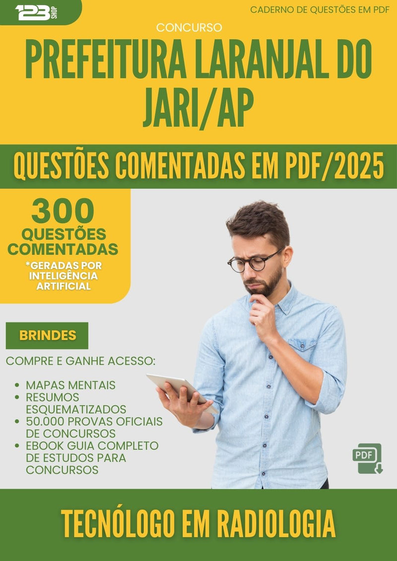 1000 Questões Comentadas para Concurso Tecnologo Em Radiologia Laranjal Do da Prefeitura Jari Ap 2025 - 400 Questões