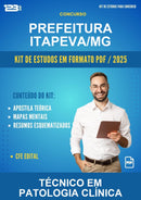 Kit de Estudos para o Concurso Prefeitura Itapeva/MG para Técnico Em Patologia Clínica