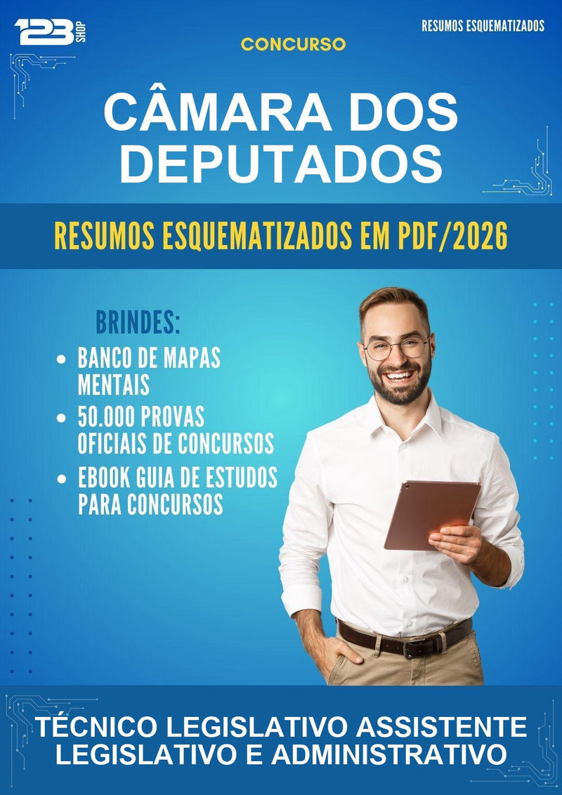 Resumos Esquematizados para o Concurso Câmara dos Deputados para Técnico Legislativo Assistente Legislativo E Administrativo