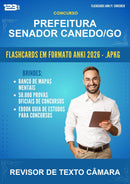 Flashcards Anki para o Concurso Prefeitura Senador Canedo/GO para Revisor de Texto Câmara - 600 Flashcards