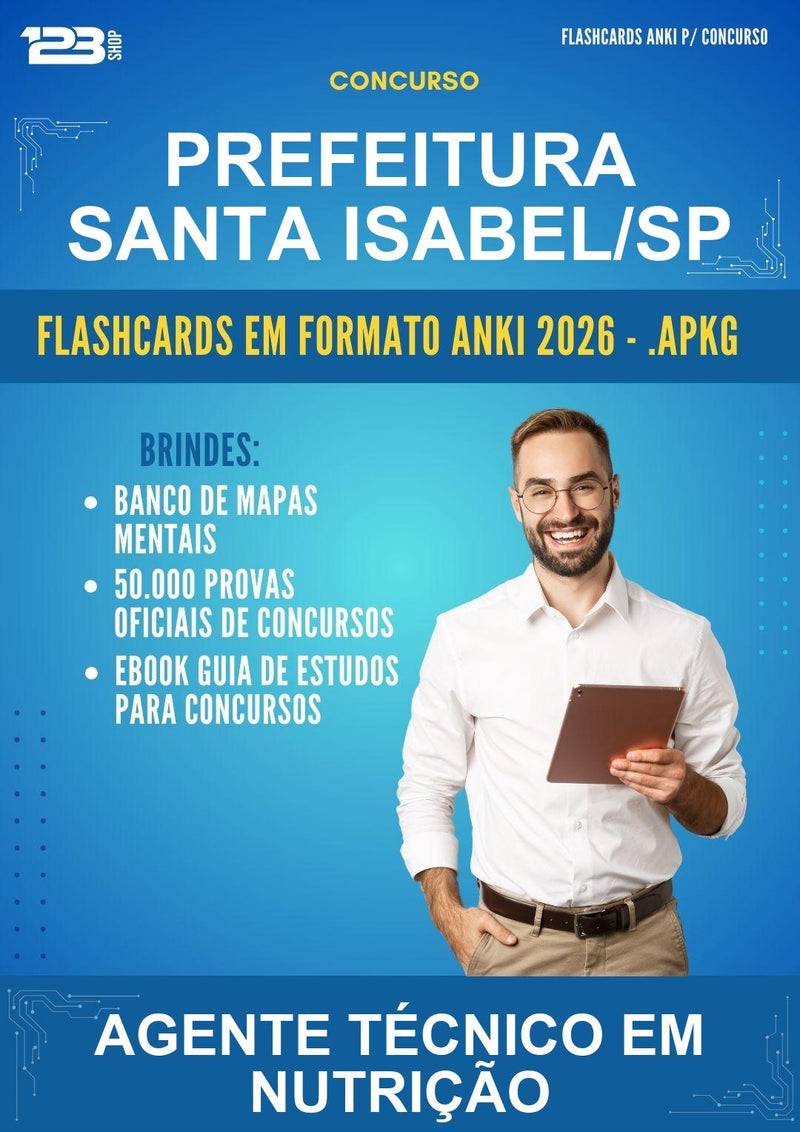 Flashcards Anki para o Concurso Prefeitura Santa Isabel/SP para Agente Técnico Em Nutrição - 600 Flashcards