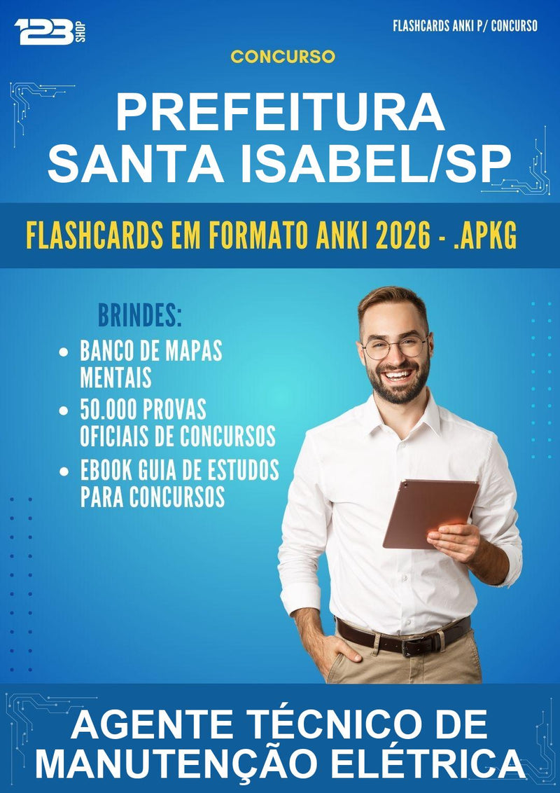 Flashcards Anki para o Concurso Prefeitura Santa Isabel/SP para Agente Técnico de Manutenção Elétrica - 600 Flashcards
