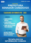 Flashcards em PDF para o Concurso Prefeitura Senador Canedo/GO para Tecnólogo da Informação Câmara - 600 Flashcards
