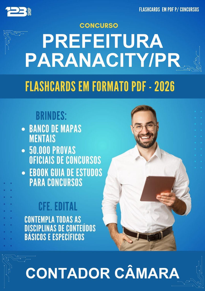 Flashcards em PDF para o Concurso Prefeitura Paranacity/PR para Contador Câmara - 600 Flashcards