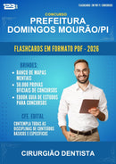 Flashcards em PDF para o Concurso Prefeitura Domingos Mourão/PI para Cirurgião Dentista - 600 Flashcards