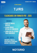 Flashcards em PDF para o Concurso Tj/RS para Notário - 600 Flashcards