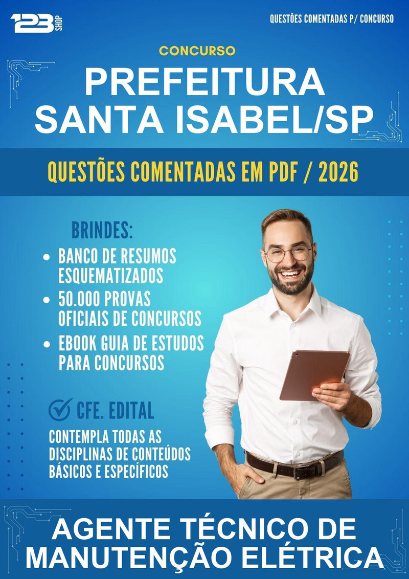 Questões Comentadas para o Concurso Prefeitura Santa Isabel/SP para Agente Técnico de Manutenção Elétrica - 600 Questões