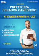 Kit de Estudos para o Concurso Prefeitura Senador Canedo/GO para Tecnólogo da Informação Câmara