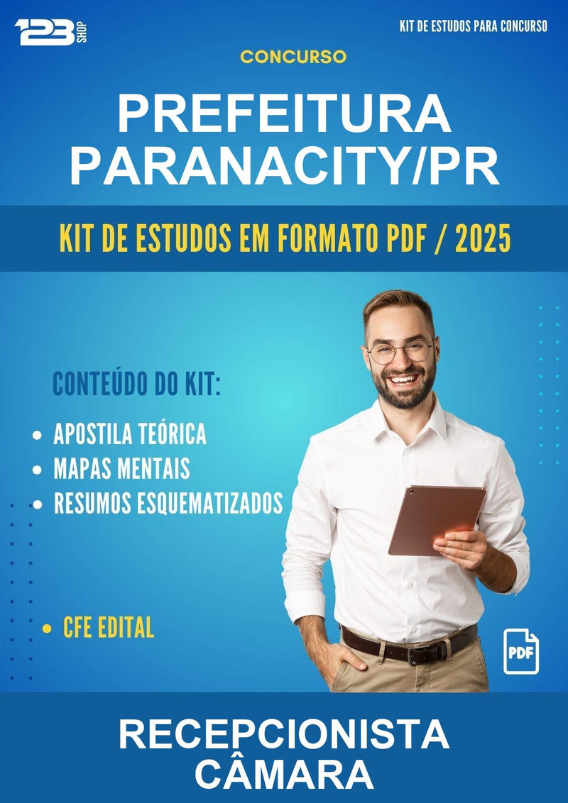 Kit de Estudos para o Concurso Prefeitura Paranacity/PR para Recepcionista Câmara