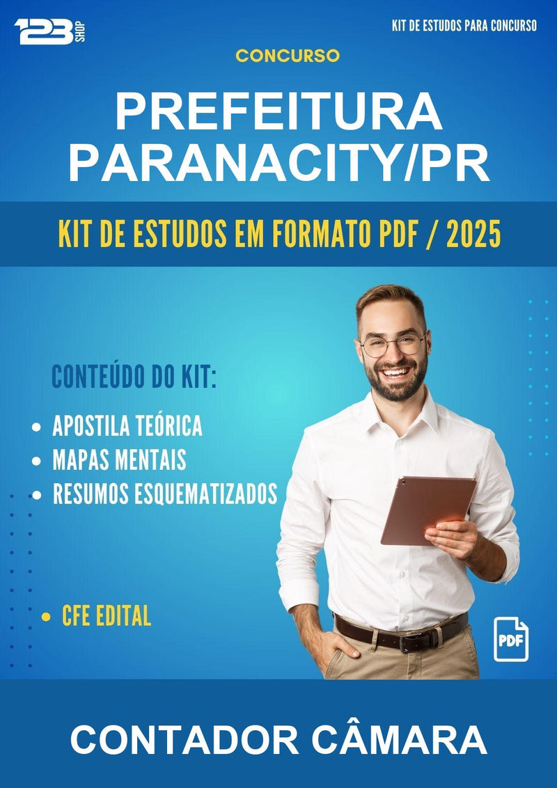 Kit de Estudos para o Concurso Prefeitura Paranacity/PR para Contador Câmara